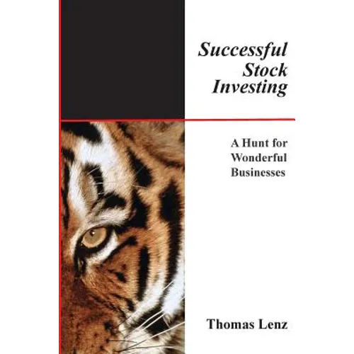 Successful Stock Investing: A Hunt for Wonderful Businesses