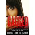 Gagged: The 10 Mistakes That Stop Women From Being Heard At Work