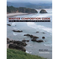 Master Composition Guide for Digital Photographers