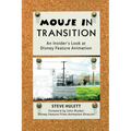 Mouse in Transition: An Insider's Look at Disney Feature Animation