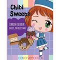 Chibi Sweets -Libro de Colorear Dulces, Pasteles y Mas!: Laminas para Colorear Personajes de Chibi y Kawaii, libro para chicas o niñas de 8-12 que ame