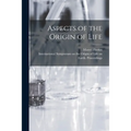 Aspects of the Origin of Life