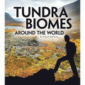 Tundra Biomes Around the World