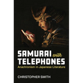 Samurai with Telephones: Anachronism in Japanese Literature Volume 102