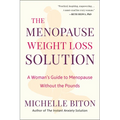 The Menopause Weight Loss Solution: A Woman's Guide to Menopause Without the Pounds