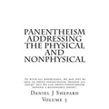 Panentheism Addressing the Physical and nonPhysical