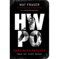 Hwpo: Hard Work Pays Off: A Strength Training Book