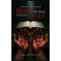 Blood on Your Hands: Confronting the Church's Silence with God's Truth
