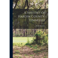 A History of Hardin County, Tennessee