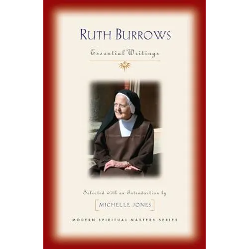 Ruth Burrows: Essential Writings