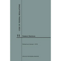 Code of Federal Regulations Title 11, Federal Elections, 2018