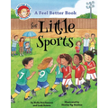 A Feel Better Book for Little Sports