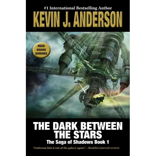 The Dark Between the Stars: The Saga of Shadows 1