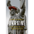 Ukraine: A Nation on the Borderland