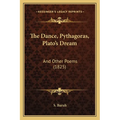 The Dance, Pythagoras, Plato's Dream: And Other Poems (1825)