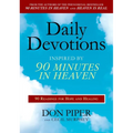 Daily Devotions Inspired by 90 Minutes in Heaven: 90 Readings for Hope and Healing