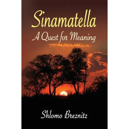 Sinamatella - A Quest for Meaning
