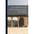 The Memoirs Of Ber Of Bolechow (1723-1905)