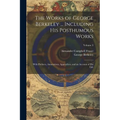 The Works of George Berkeley ... Including His Posthumous Works; With Prefaces, Annotations, Appendices, and an Account of His Life; Volume 3