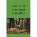 Something Like Grace