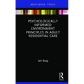 Psychologically Informed Environment Principles in Adult Residential Care