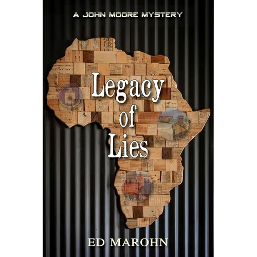 Legacy of Lies: A John Moore Mystery