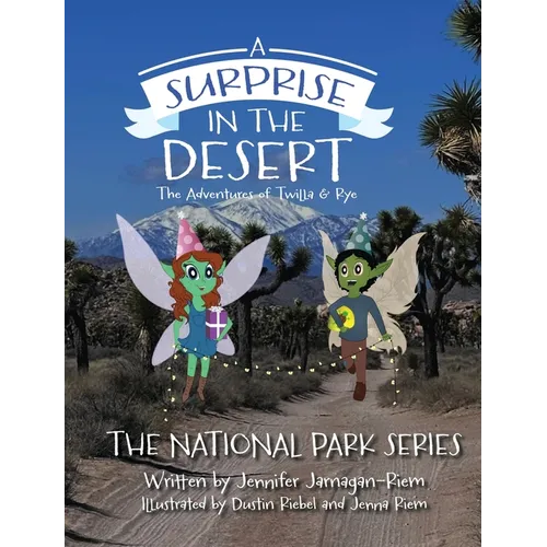 A Surprise in the Desert: The Adventures of Twilla and Rye