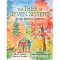 The Tree of Seven Sisters: Seven Loving Lessons