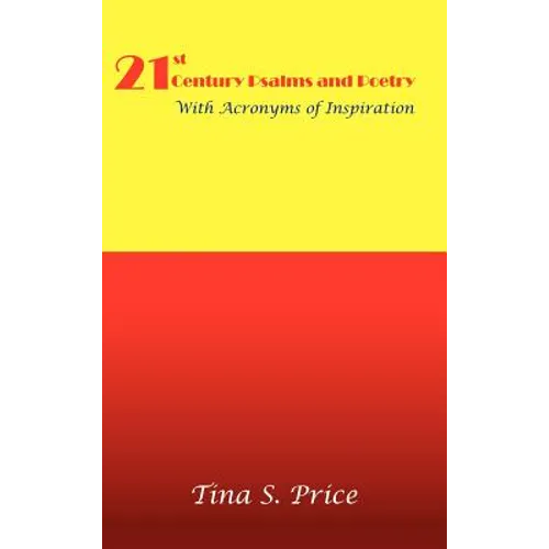 21st Century Psalms and Poetry with Acronyms of Inspiration