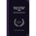 Memoir of Richard Busby, D.D. (1606-1695): With Some Account of Westminster School in the Seventeenth Century