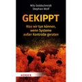 Gekippt: Was Wir Tun Konnen, Wenn Systeme Ausser Kontrolle Geraten