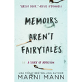 Memoirs Aren't Fairytales