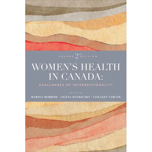 Women's Health in Canada: Challenges of Intersectionality, Second Edition