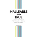 Malleable and True: A Hybrid Craft Anthology from Brink Literary Journal