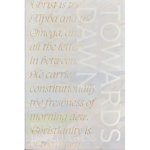 Towards Dawn: Essays in Hopefulness