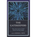 The Gatekeepers: Why School Systems Should Rethink Resisting Change