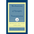Mechanisms of Synaptic Transmission: Bridging the Gaps (1890-1990)