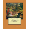 Woodland tales. By: Ernest Thompson Seton. / with 100 drawings by the autors /