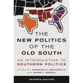The New Politics of the Old South: An Introduction to Southern Politics