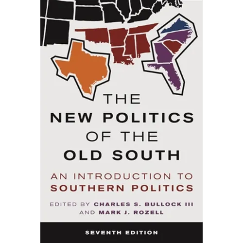 The New Politics of the Old South: An Introduction to Southern Politics