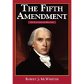 The Fifth Amendment: An Illustrated History