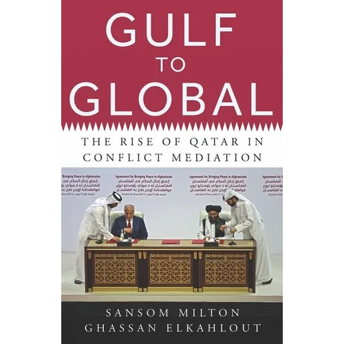 Gulf to Global: The Rise of Qatar in Conflict Mediation