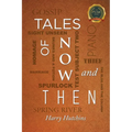 Tales of Now and Then