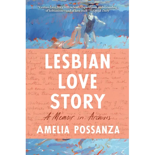 Lesbian Love Story: A Memoir in Archives
