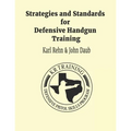 Strategies and Standards for Defensive Handgun Training (large format): Large Format Paperback