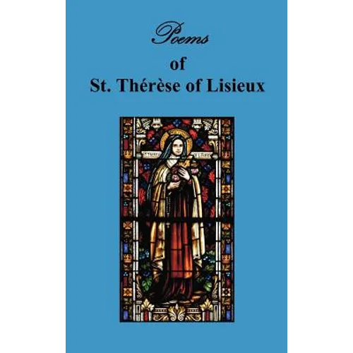 Poems of St. Therese, Carmelite of Lisieux