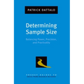 Determining Sample Size: Balancing Power, Precision, and Practicality