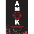 Amok: Criminal Sniping and Spree Killing in Wisconsin and Beyond
