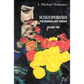 Schizophrenia: The Bearded Lady Disease, Volume Two