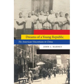 Dreams of a Young Republic: The American Vincentians in China
